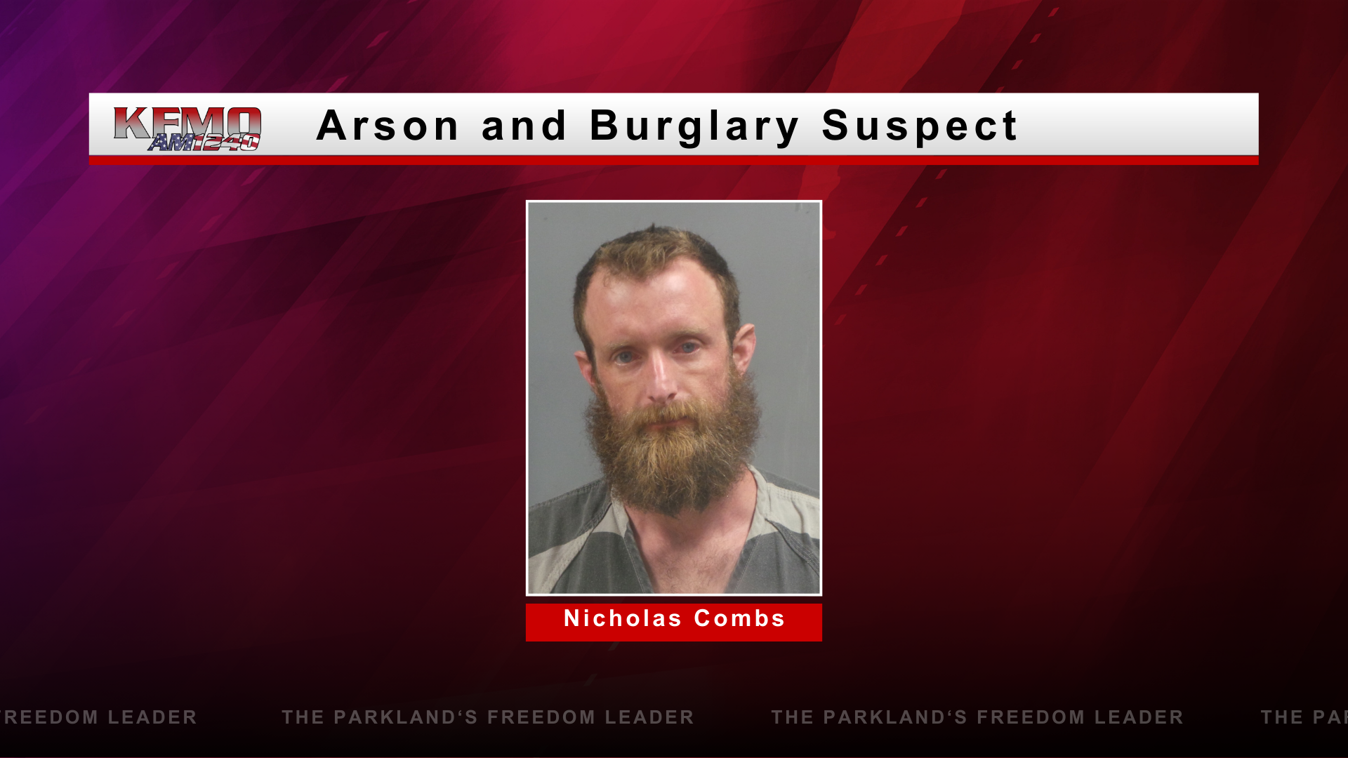 Authorities Searching for Arson, Burglary Suspect